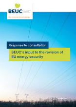 BEUC’s input to the revision of EU energy security