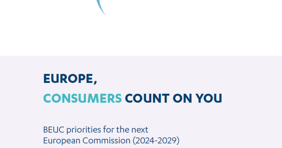 BEUC priorities for the next European Commission (2024-2029)