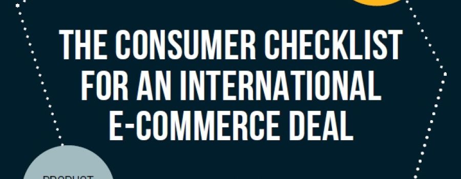 The consumer checklist for an international e-commerce deal: cover