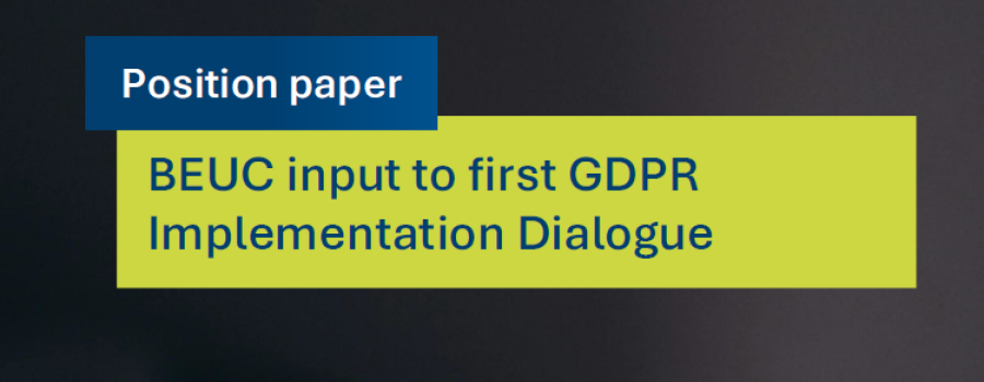 BEUC input to the GDPR Implementation Dialogue
